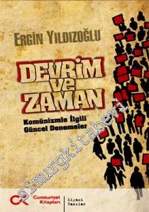 Devrim ve Zaman: Komünizmle İlgili Güncel Denemeler -