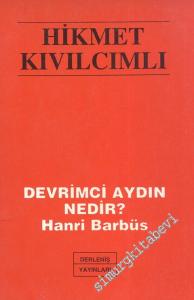 Devrimci Aydın Nedir : Hanri Barbüs -