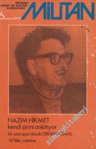 Devrimci Sanat ve Kültür Kavgasında Militan Dergisi: Dosya Nazım Hikmet Kendi Şiirini Anşatıyor - Sayı: 6      Haziran