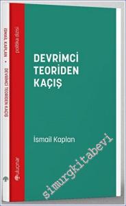 Devrimci Teoriden Kaçış -        2023