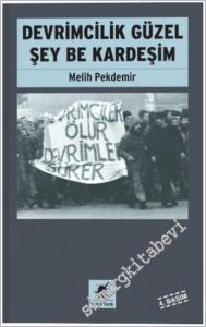 Devrimcilik Güzel Şey Be Kardeşim -        2019