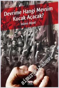 Devrime Hangi Mevsim Kucak Açacak -        2012