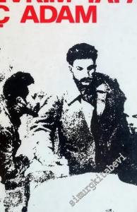 Devrimi Yapan Üç Adam -