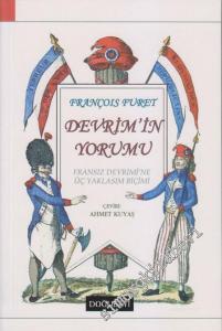 Devrim'in Yorumu: Fransız Devrimi'ne Üç Yaklaşım Biçimi -