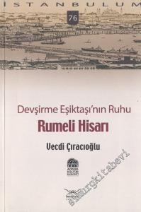 Devşirme Eşiktaşı'nın Ruhu Rumeli Hisarı -
