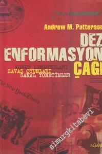 Dezenformasyon Çağı: Korku Senaryoları - Savaş Oyunları - Sanal Yönetimler -