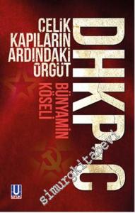 DHKP-C: Çelik Kapıların Ardındaki Örgüt -