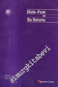 Dicle - Fırat ve Su Sorunu -