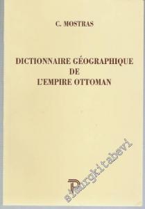 Dictionnaire Geographique de L'Empire Ottoman TIPKIBASIM -        1995