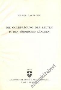 Die Goldpragung der Kelten in Den Böhmischen Landern -        1962
