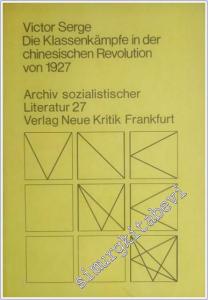 Die Klassenkampfe in der Chinesischen Revolution von 1927 -        1975