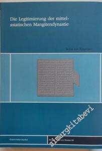 Die Legitimierung Der Mittelasiatischen Mangitendynastie in Den Werken Ihrer Historiker 18.-19. Jahrhundert  -        2002
