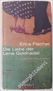 Die Liebe der Lena Goldnadel : Jüdische Geschichten [ gewidmet - signiert ] -        2000