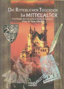 Die Ritterlichen Tugenden Im Mittelalter: Eine Studie über die aeltere Deutsche Literatur -        2001