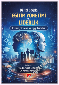 Dijital Çağda Eğitim Yönetimi ve Liderlik Kuram Strateji ve Uygulamalar -         2026