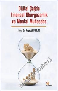 Dijital Çağda Finansal Okuryazarlık ve Mental Muhasebe -        2023