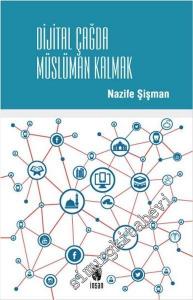 Dijital Çağda Müslüman Kalmak -