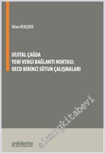Dijital Çağda Yeni Vergi Bağlantı Noktası : OECD Birinci Sütun Çalışmaları -        2025