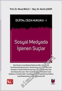 Dijital Ceza Hukuku 1 - Sosyal Medyada İşlenen Suçlar -        2023