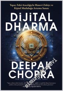 Dijital Dharma : Yapay Zeka Aracılığıyla Manevi Zekayı ve Kişisel Mutluluğu Artırma Sanatı -        2026