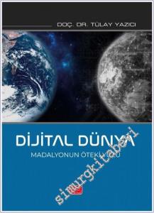 Dijital Dünya : Madalyonun Öteki Yüzü -        2024