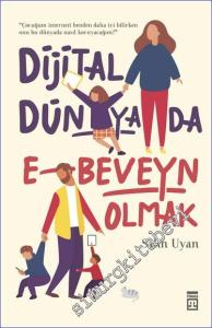 Dijital Dünyada E-Beveyn Olmak -        2025