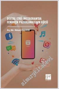 Dijital Etki : Instagram'da Fenomen Pazarlamasının Gücü -        2025