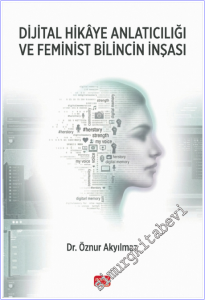Dijital Hikaye Anlatıcılığı ve Feminist Bilincin İnşası -        2026
