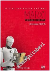 Dijital Kapitalizm Çağında Marx'ı Yeniden Okumak -        2024