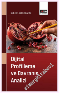 Dijital Profilleme ve Davranış Analizi -