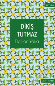 Dikiş Tutmaz -        2025