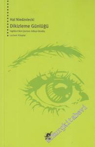 Dikizleme Günlüğü: Kendimizi ve Komşularımızı Gözetlemeyi Niçin Bu Kadar Sevdik? -        2010