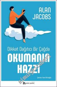 Dikkat Dağıtıcı Bir Çağda Okumanın Hazzı -        2021