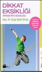 Dikkat Eksikliği Hiperaktivite Bozukluğu -