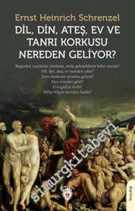 Dil, Din, Ateş, Ev ve Tanrı Korkusu Nereden Geliyor? -        2023