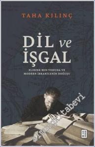 Dil ve İşgal : Eliezer Ben-Yehuda ve Modern İbranicenin Doğuşu -        2024