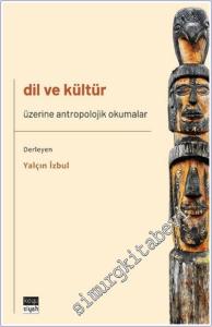 Dil ve Kültür Üzerine Antropolojik Okumalar -        2024