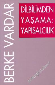 Dilbilimden Yaşama: Yapısalcılık -        2001