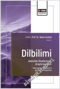 Dilbilimi Alanında Uluslararası Araştırmalar - 2 = International Research in the Field of Linguistics -        2025