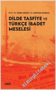 Dilde Tasfiye ve Türkçe İbadet Meselesi -        2026