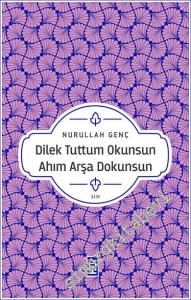Dilek Tuttum Okunsun Ahım Arşa Dokunsun -        2023