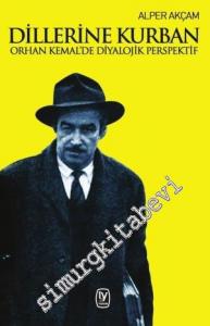 Dillerine Kurban: Orhan Kemal'de Diyalojik Perspektif -