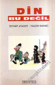 Din Bu Değil -