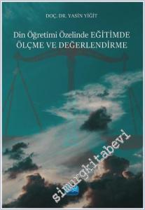 Din Öğretimi Özelinde Eğitimde Ölçme ve Değerlendirme -        2024