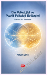 Din Psikolojisi ve Pozitif Psikoloji Etkileşimi -