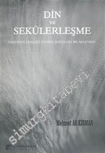 Din ve Sekülerleşme Üniversite Gençliği Üzerine Sosyolojik Bir Araştırma -