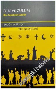 Din ve Zulüm: Din - Fanatizm - Adalet -        2023