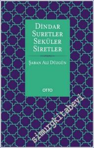 Dindar Suretler Seküler Siretler -        2024