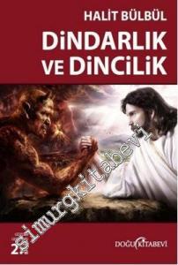 Dindarlık ve Dincilik -