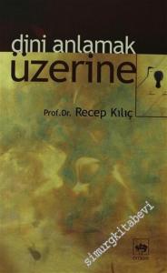 Dini Anlamak Üzerine -        2004